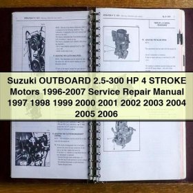 Suzuki 2.5-300 HP 4 STROKE Outboard Motors 1996-2007 Service Repair Manual PDF