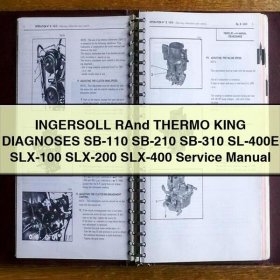 INGERSOLL RAnd THERMO KING DIAGNOSES SB-110 SB-210 SB-310 SL-400E SLX-100 SLX-200 SLX-400 Service Repair Manual
