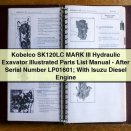 Kobelco SK120LC MARK III Hydraulic Excavator Illustrated Parts List Manual After Serial Number LP01601 PDF