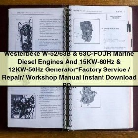 Westerbeke W-52/63B & 63C-FOUR Marine Diesel Engines And 15KW-60Hz & 12KW-50Hz Generator Factory Service/Repair/ Workshop Manual