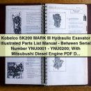 Kobelco SK200 MARK III Hydraulic Excavator Illustrated Parts List Manual - Between Serial Number YNU0001 - YNU0200; With Mitsubishi Diesel Engine