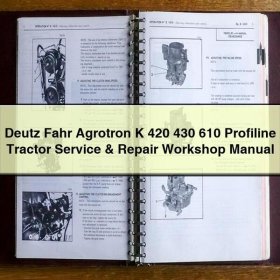 Deutz Fahr Agrotron K 420/430/610 Profiline Werkstatt-Handbuch