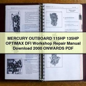 MERCURY OUTBOARD 115HP 135HP OPTIMAX DFI Workshop Repair Manual 2000 ONWARDS