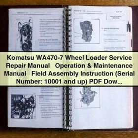 Komatsu WA470-7 Wheel Loader Service, Operation & Maintenance, and Field Assembly Manual