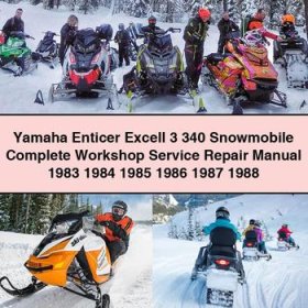 Yamaha Enticer Excell 3 340 Snowmobile Complete Workshop Service Repair Manual 1983 1984 1985 1986 1987 1988