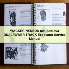 WACKER NEUSON 803 And 803 DUALPOWER TRACK Excavator Service Repair Manual