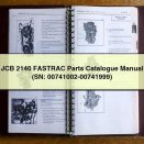 JCB 2140 FASTRAC Parts Catalogue Manual (SN: 00741002-00741999)