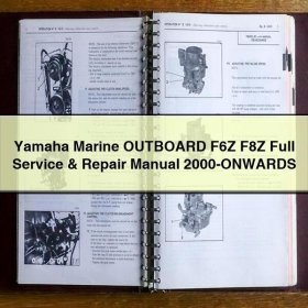 Yamaha Marine OUTBOARD F6Z F8Z Full Service & Repair Manual 2000-ONWARDS