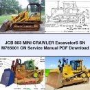 JCB 803 Mini Crawler ExcavatorS SN M765001 ON Service Repair Manual