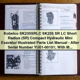 Kobelco SK235SRLC SK235 SR LC Short Radius Compact Hydraulic Mini Excavator Illustrated Parts List Manual
