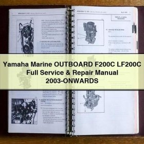 Yamaha Marine OUTBOARD F200C LF200C Full Service & Repair Manual 2003-ONWARDS