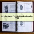 How To Create Profit Pulling Toolbars For FREE