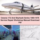 Cessna 172 And Skyhawk Series 1969-1976 Service Repair Workshop Manual Pdf