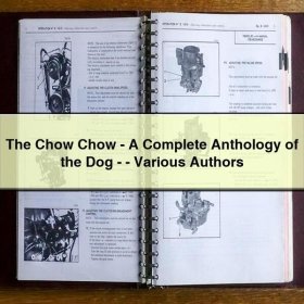 The Chow Chow-A Complete Anthology of the Dog-- Various Authors