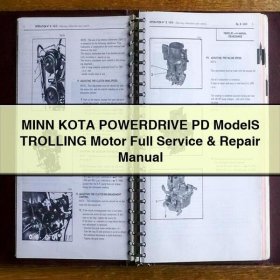 MINN KOTA POWERDRIVE PD ModelS TROLLING Motor Full Service & Repair Manual
