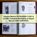 Yamaha Marine OUTBOARD F150C & LF150C Complete Workshop & Repair Manual 2003 ONWARDS