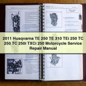 2011 Husqvarna TE 250 TE 310 TEi 250 TC 250 TC 250i TXCi 250 Motorcycle Service Repair Manual