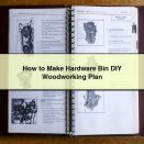 How to Make Hardware Bin DIY Woodworking Plan