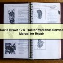 David Brown 1212 Tractor Workshop Service Manual for Repair PDF Download