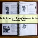 David Brown 1412 Tractor Workshop Service Manual for Repair PDF Download