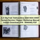 JLG SkyTrak Telehandlers 5030 6034 ANSI* Factory Service / Repair/ Workshop Manual Instant Download (P/N : 8990090) PDF