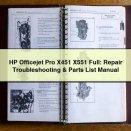 HP Officejet Pro X451 X551 Full: Repair Troubleshooting & Parts List Manual