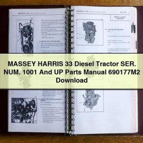 MASSEY HARRIS 33 Diesel Tractor SER. NUM. 1001 And UP Parts Manual 690177M2