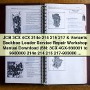 JCB 3CX 4CX 214e 214 215 217 Variants Backhoe Loader Service Repair Workshop Manual SN: 3CX 4CX-930001 to 9600000 214e 214 215 217-903000 Onwards