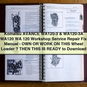 Komatsu AVANCE WA120-3 & WA120-3A Workshop Service Repair Manual