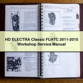 HD ELECTRA Classic FLHTC 2011-2015 Workshop Service Repair Manual