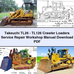 Takeuchi TL26-TL126 Crawler Loaders Service Repair Workshop Manual
