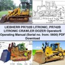LIEBHERR PR732B LITRONIC PR742B LITRONIC Crawler DOZER OperatorS Operating Manual (Serial no. from: 5600) PDF Download