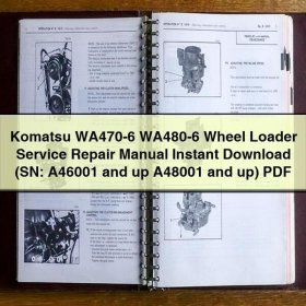 Komatsu WA470-6 WA480-6 Wheel Loader Service Repair Manual (SN: A46001 and up A48001 and up)