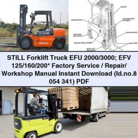 STILL Forklift Truck EFU 2000/3000; EFV 125/160/200 Service Repair Workshop Manual PDF Download