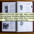 Bobcat S150 S160 Turbo Skid-Steer Loader Service Repair Workshop Manual