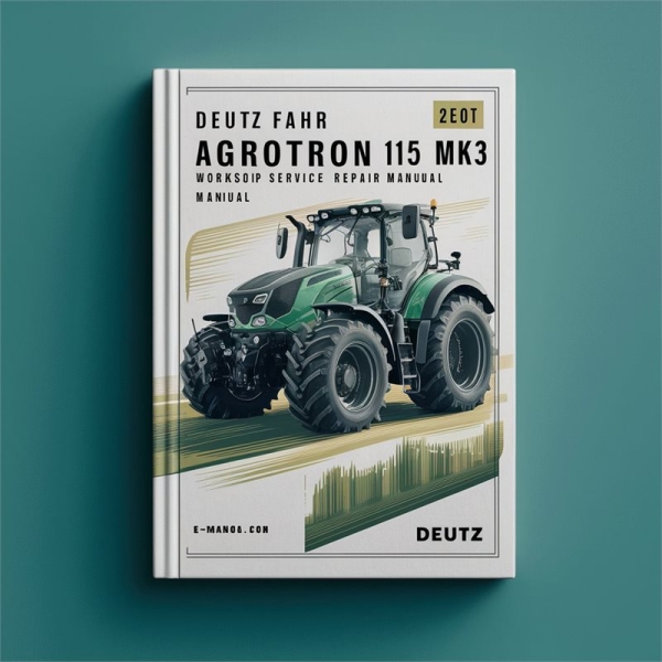 Deutz-Fahr Agrotron 115 MK3 Traktor Werkstatt- und Servicemanual
