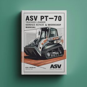 ASV PT-70 tracked Track Loader Service Repair Workshop Manual