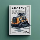 ASV RCV Rubber Track Loader Parts Service Repair Workshop Manual