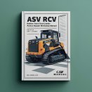 ASV RCV Rubber Track Loader Parts Service Repair Workshop Manual