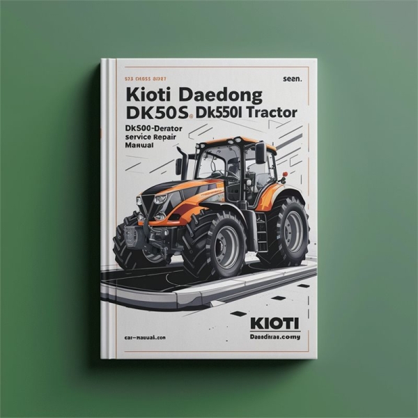 Kioti Daedong DK50S/DK55/DK501/DK551 Traktor Service- und Reparaturhandbuch
