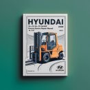 Hyundai 15D-7E 18D-7E 20DA-7E Forklift Truck Factory Service Repair Manual