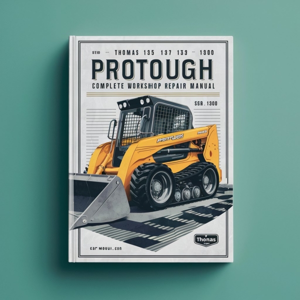 Thomas 135 137 153 1300 ProTough Skid Steer Loader Complete Workshop Service Repair Manual