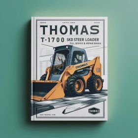 Thomas T175 T1700 Skid Steer Loader Full Service & Repair Manual