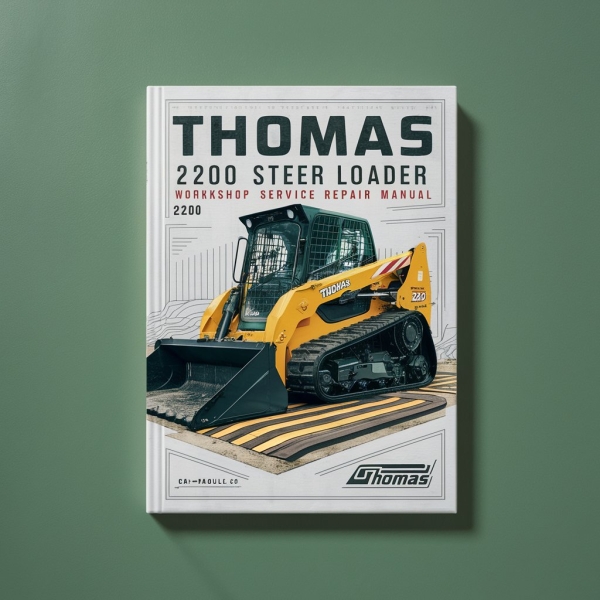 Thomas 2200 Skid Steer Loader Workshop Service Repair Manual