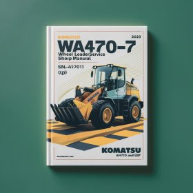 Komatsu WA470-7 Wheel Loader Service Shop Manual(SN:A47001 and up)