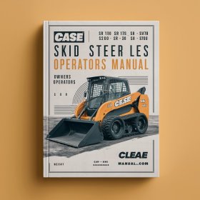 Case SR130 SR150 SR175 SV185 SR200 SR220 SR250 SV250 SV300 Skid Steer Loader Owners Operators Manual