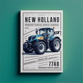 New Holland 7740 Workshop Service Repair Manual