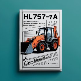 HL757-7A HL 757-7A Backhoe Loader Workshop Service Repair Manual