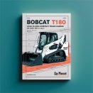 BOBCAT T180 Turbo High FLOW Compact TRACK Loader SN 524211001 & Above Factory Service Repair Manual
