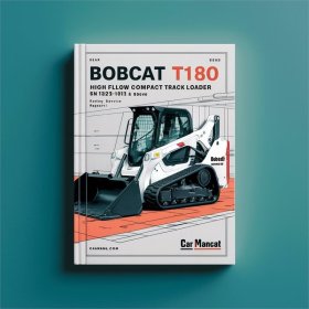 BOBCAT T180 Turbo High FLOW Compact TRACK Loader SN 524211001 & Above Factory Service Repair Manual